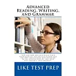 Advanced Reading， Writing， and Grammar for Test Preparation