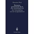 Riemanns Geometrische Ideen， Ihre Auswirkung Und Ihre Verknupfung Mit Der Gruppentheorie