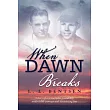 When Dawn Breaks