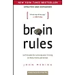 Brain Rules (Updated and Expanded)： 12 Principles for Surviving and Thriving at Work， Home， and School