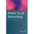 Mobile Social Networking： An Innovative Approach