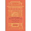 Architectural Building Construction： A Text Book for the Architectural and Building Student