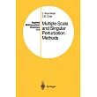 Multiple Scale and Singular Perturbation Methods