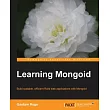 Learning Mongoid： Build Scalable， Efficient Rails Web Applications With Mongoid