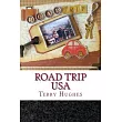 Road Trip USA： A Family’s Real Life Fun Adventures Driving the Length of America