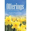 Offerings： Thoughts on What Matters Most