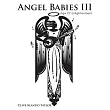 Angel Babies III： Age of Enlightenment