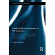 From Conflict to Autonomy in the Caucasus： The Soviet Union and the Making of Abkhazia， South Ossetia and Nagorno Karabakh