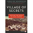 Village of Secrets： Defying the Nazis in Vichy France
