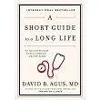 A Short Guide to a Long Life