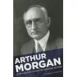 Arthur Morgan： A Progressive Vision for American Reform