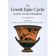 The Greek Epic Cycle and its Ancient Reception