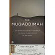 The Muqaddimah： An Introduction to History ─ Abridged Edition