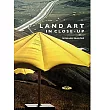 Land Art in Close─up