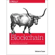 Blockchain： Blueprint for a New Economy