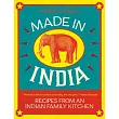 Made in India： Recipes from an Indian Family Kitchen