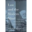 Law and the Modern Mind： Consciousness and Responsibility in American Legal Culture