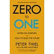Zero to One： Notes on Startups， or How to Build the Future