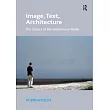 Image， Text， Architecture： The Utopics of the Architectural Media