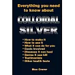 Everything You Need to Know About Colloidal Silver