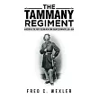 The Tammany Regiment： A History of the Forty─Second New York Volunteer Infantry， 1861─1864