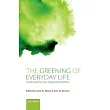 The Greening of Everyday Life： Challenging Practices， Imagining Possibilities
