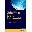 Digital Video Editing Fundamentals