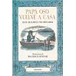 Papá Oso vuelve a casa/ Father Bear Comes Home