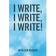 I Write， I Write， I Write!