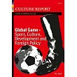 Global Game: Sport, Culture, Development and Foreign Policy - Culture Report Eunic Yearbook 2016