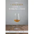 The Unfiltered Guide to Working in Wine