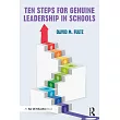 Ten Steps for Genuine Leadership in Schools