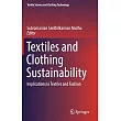 Textiles and Clothing Sustainability： Implications in Textiles and Fashion