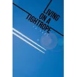 Living on a Tightrope