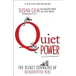 Quiet Power： The Secret Strengths of Introverted Kids