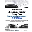 New Jersey Life Insurance Producer License Exam Review Questions & Answers 2016─17