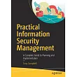 Practical Information Security Management： A Complete Guide to Planning and Implementation
