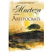 Morteza and the Noble Aristocrats