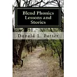 Blend Phonics Lessons and Stories： A Complete Phonics Reading Program for All Ages