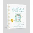 The Designing Your Life Workbook： A Framework for Building a Life You Can Thrive in
