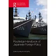 Routledge Handbook of Japanese Foreign Policy