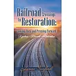 Railroad Crossings to Restoration： Looking Back and Pressing Forward Rejection Renewal─restoration