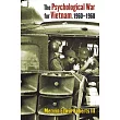 The Psychological War for Vietnam， 1960─1968
