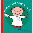 Dentists and What They Do