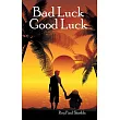 Bad Luck Good Luck