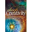 Deep Creativity： Inside the Creative Mystery