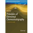 Principles of Elemental Chemostratigraphy： A Practical User Guide