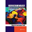 Neurocriminology： Forensic and Legal Applications， Public Policy Implications