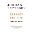 12 Rules for Life： An Antidote to Chaos