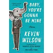 Baby， You’re Gonna Be Mine： Stories